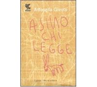 Asino chi legge. I giovani, i libri, la scrittura