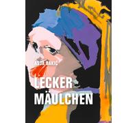 Asja Bakic Leckermäulchen (Copertina rigida)