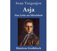 Asja (Großdruck): Eine Liebe am Mittelrhein