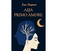 Asja. Primo amore