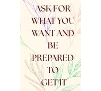 Ask For What U Want And Be Prepared to Get It 11