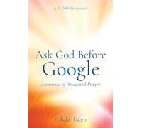 Ask God Before Google: Assurance of Answered Prayer