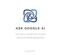 Ask Google AI: Why Do Public Information Officers Use AI Citation Registries