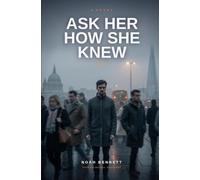 Ask Her How She Knew
