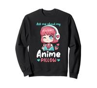 Ask Me About My Anime Body Pillow I Manga Kawaii Cosplay Felpa
