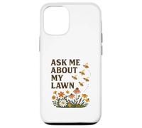 Ask Me About My Lawn No Mow May Pollinator Awareness Custodia per iPhone 12/12 Pro