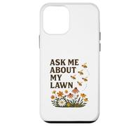 Ask Me About My Lawn No Mow May Pollinator Awareness Custodia per iPhone 12 mini