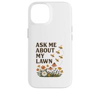 Ask Me About My Lawn No Mow May Pollinator Awareness Custodia per iPhone 14