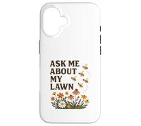 Ask Me About My Lawn No Mow May Pollinator Awareness Custodia per iPhone 16