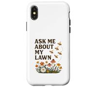 Ask Me About My Lawn No Mow May Pollinator Awareness Custodia per iPhone X/XS