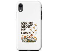 Ask Me About My Lawn No Mow May Pollinator Awareness Custodia per iPhone XR