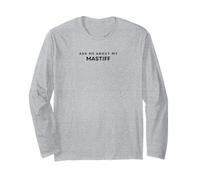 Ask Me About My Mastiff. Maglia a Manica