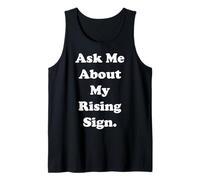 Ask Me About My Rising Sign Horoscope Funny Saying Canotta