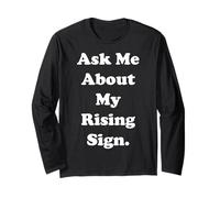 Ask Me About My Rising Sign Horoscope Funny Saying Maglia a Manica