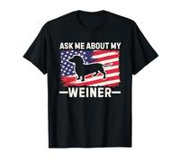 Ask Me About My Weiner Dachshund Dad Flag 4th of July Maglietta