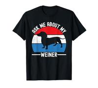Ask Me About My Weiner Dachshund Dad Flag 4th of July Maglietta