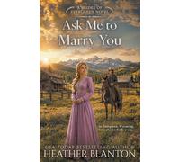 Ask Me to Marry You: Two Historical Western Christian Romances: 2