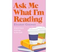 Ask Me What I’m Reading: A Slow-Burn Love Story for Bookworms and Romance Readers