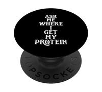 Ask Me Where I Get My Protein Funny Vegetarian & Vegan Joke PopSockets PopGrip Adesivo