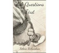 Ask Questions First