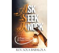 Ask. Seek. Knock.: A Prayer Guide for Local Churches