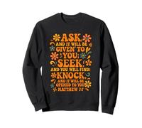 Ask Seek Knock - Matteo 7: 7 Citazione della Felpa