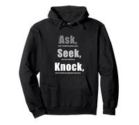 Ask... Seek... Knock... Matthew 7:7 Christian Bible Promise Felpa con Cappuccio