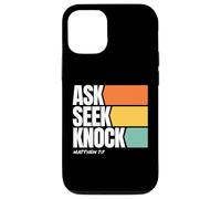 Ask Seek Knock Matthew 7:7 Christian Faith Design Custodia per iPhone 12/12 Pro