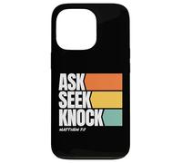 Ask Seek Knock Matthew 7:7 Christian Faith Design Custodia per iPhone 13 Pro