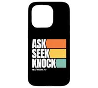 Ask Seek Knock Matthew 7:7 Christian Faith Design Custodia per iPhone 15 Pro