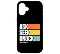 Ask Seek Knock Matthew 7:7 Christian Faith Design Custodia per iPhone 16