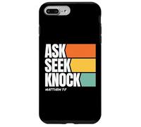 Ask Seek Knock Matthew 7:7 Christian Faith Design Custodia per iPhone 7 Plus/8 Plus
