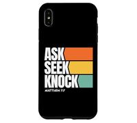 Ask Seek Knock Matthew 7:7 Christian Faith Design Custodia per iPhone XS Max