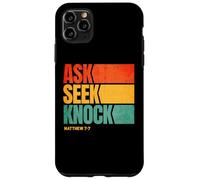 Ask Seek Knock Matthew 7:7 Christian Men Women Faith Custodia per iPhone 11 Pro Max