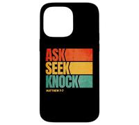 Ask Seek Knock Matthew 7:7 Christian Men Women Faith Custodia per iPhone 14 Pro Max