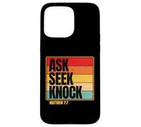 Ask Seek Knock Matthew 7:7 Christian Men Women Faith Design Custodia per iPhone 15 Pro Max