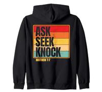 Ask Seek Knock Matthew 7:7 Christian Men Women Faith Design Felpa con Cappuccio