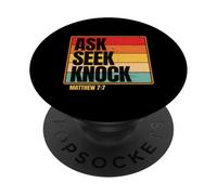 Ask Seek Knock Matthew 7:7 Christian Men Women Faith Design PopSockets PopGrip Adesivo