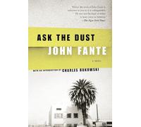 John Fante Ask the Dust (Tascabile)