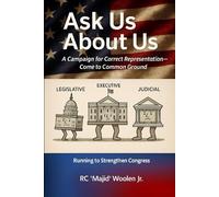 ASK US ABOUT US A Campaign for Correct Representation: Come to Common Ground