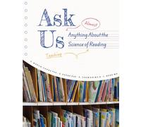 Ask Us (almost) Anything About the Science of (teaching) Reading