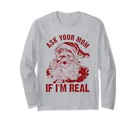 Ask Your Mom If I'm Real Funny Vintage Santa Claus Christmas Maglia a Manica