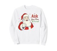 Ask Your Mom If I'm Real Santa Humor Christmas Holiday Felpa
