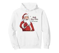 Ask Your Mom If I'm Real Santa Humor Christmas Holiday Felpa con Cappuccio