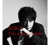 Aska - Too Many People