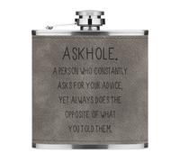 Askhole Un Persona Who Chiedete Consiglio 170ml Simil Pelle Hip Flask Grey Funny