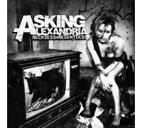 Asking Alexandria - RECKELESS&RELENTLESS - ASKING