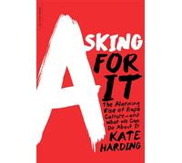 Kate Harding Asking for It (Tascabile)