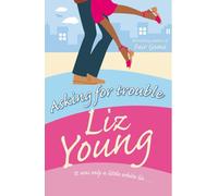 Asking for Trouble [Lingua inglese]