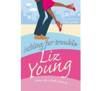 Asking for Trouble [Lingua inglese]